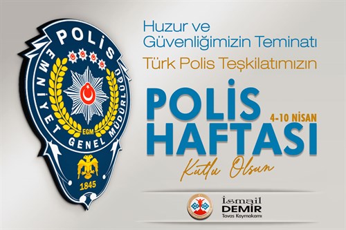 Kaymakamımız Sayın İsmail DEMİR'in Türk Polis Teşkilatı'nın 180. Kuruluş Yıldönümü Kutlama Mesajı